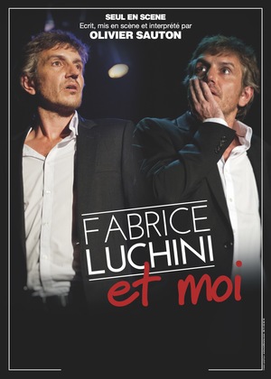 Fabrice%20luchini%20et%20moi%20-%20affiche%20brut